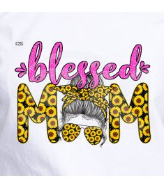 DTF-235 blessed mom Sunflower Messy Bun 10 x 8 Inches