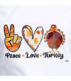 DTF-162 Peace Love Turkey 10 X 6 Inches